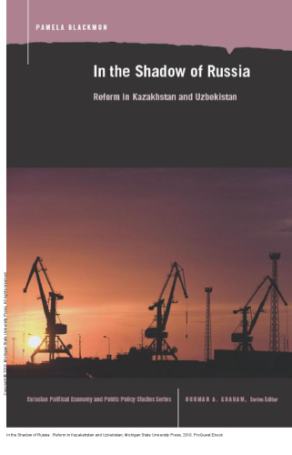 In the Shadow of Russia : Reform in Kazakahstan and Uzbekistan