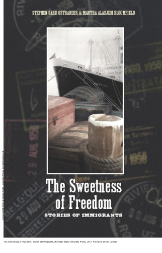 The Sweetness of Freedom : Stories of Immigrants