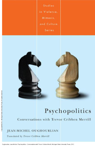 Psychopolitics : Conversations with Trevor Cribben Merrill