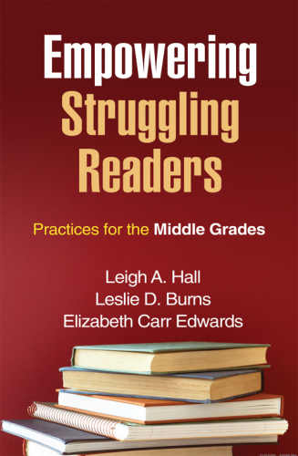Empowering Struggling Readers : Practices for the Middle Grades