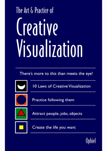 Art & Practice of Creative Visualization
