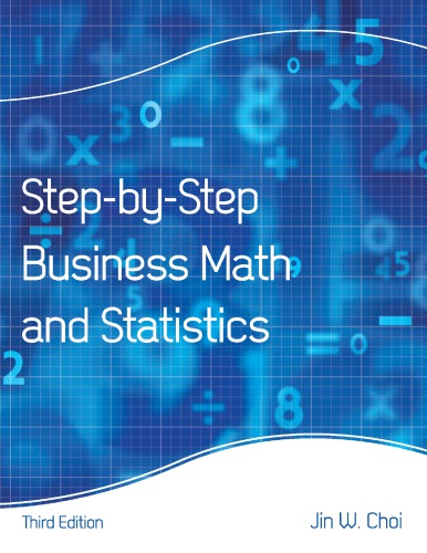Step-by-step business math and statistics
