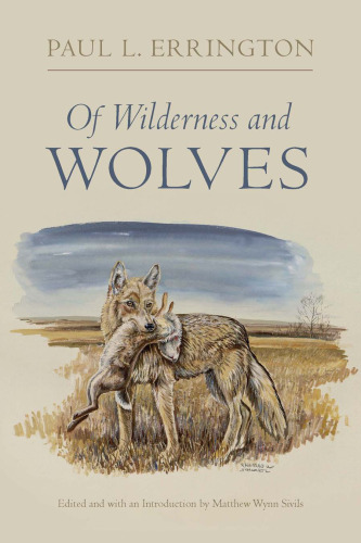 Of Wilderness and Wolves (Bur Oak Book)