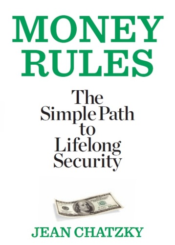 Money rules : the simple path to lifelong security