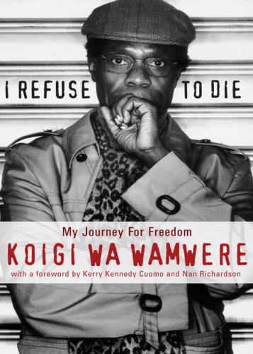 I Refuse to Die: My Journey For Freedom
