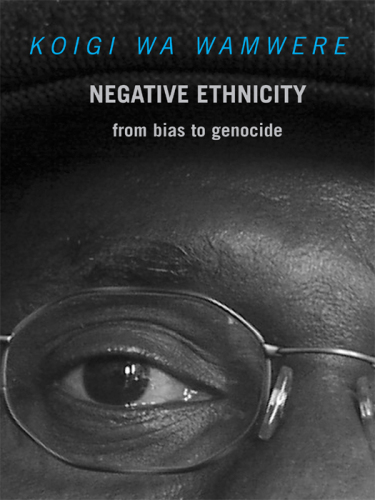 Negative Ethnicity: From Bias to Genocide