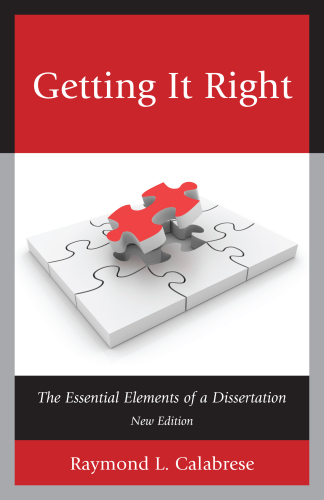 Getting It Right : The Essential Elements of a Dissertation