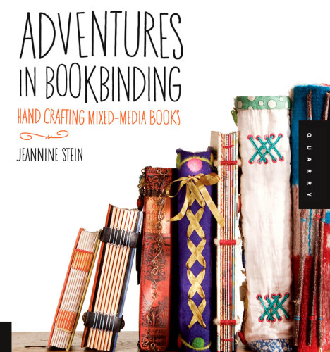 Adventures in bookbinding: handcrafting mixed-media books