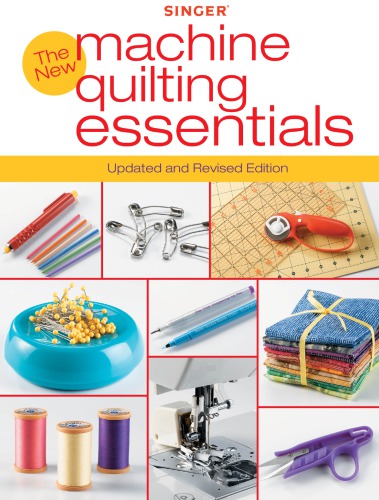 Singer The New Machine Quilting Essentials