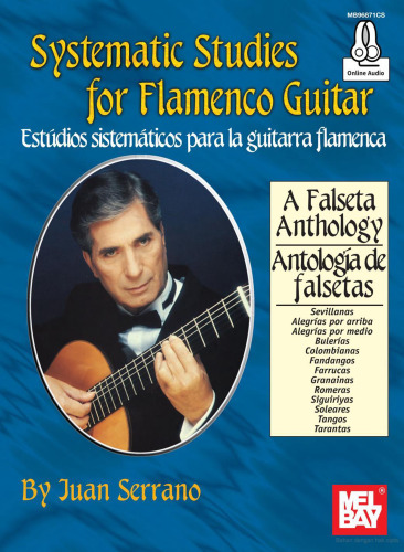 Mel Bay presents systematic studies for flamenco guitar : estudios sistematicos para la guitarra flamenca