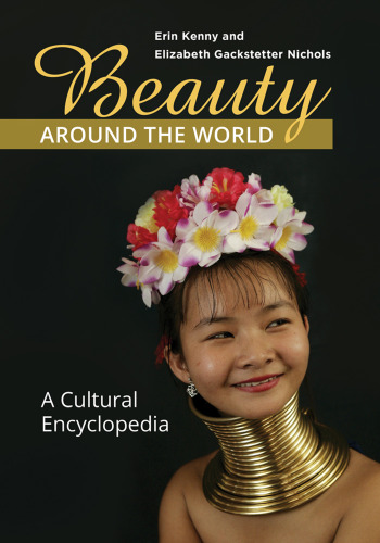 Beauty around the World: A Cultural Encyclopedia