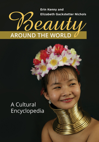 Beauty Around the World: a Cultural Encyclopedia
