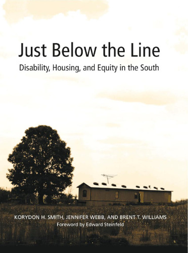 Just below the Line : Disability, Housing, and Equity in the South