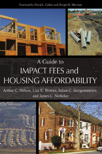 A Guide to Impact Fees and Housing Affordability