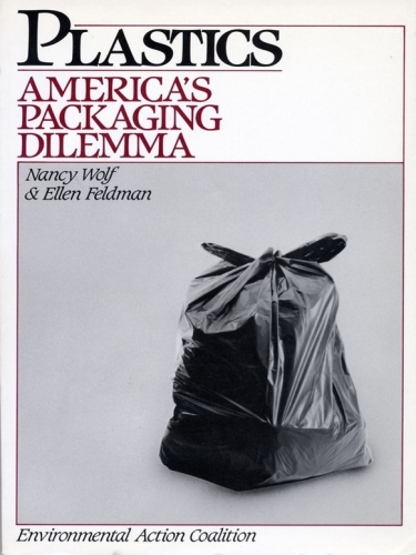 Plastics : America's Packaging Dilemma