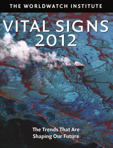 Vital Signs 2012 : The Trends That Are Shaping Our Future