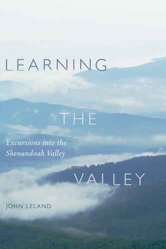 Learning the Valley : Excursions into the Shenandoah Valley