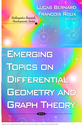 Emerging Topics on Differential Geometry and Graph Theory
