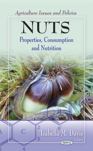 Nuts : properties, consumption and nutrition