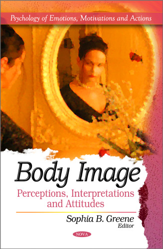 Body image : perceptions, interpretations and attitudes