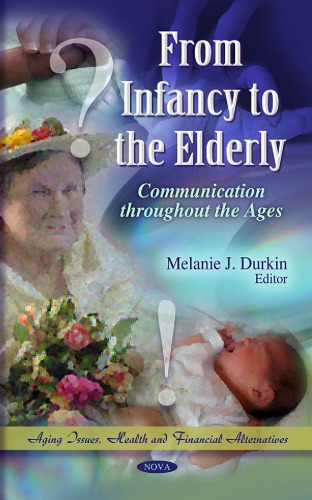 From Infancy to the Elderly: Communication throughout the Ages
