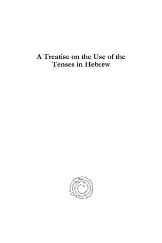 A Treatise on the Use of the Tenses in Hebrew