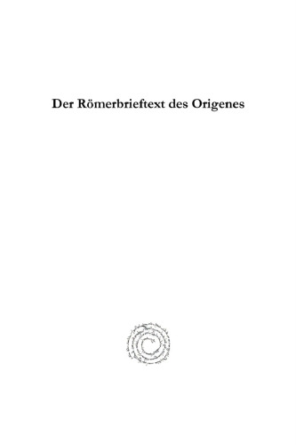 Der R�merbrieftext Des Origenes: Nach Der Codex Von Der Goltz