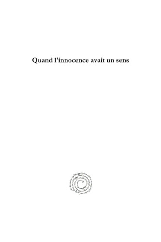 Quand l'innocence avait un sens: Chronique d'une famille juive d'Istanbul d'entre les deux-guerres