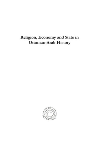 Religion, Economy and State in Ottoman-Arab History