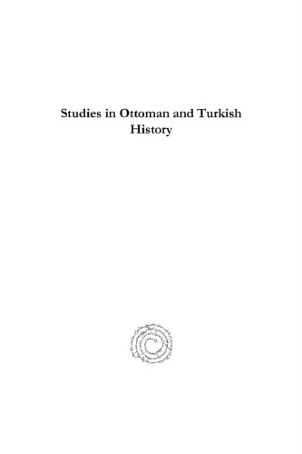 Studies in Ottoman and Turkish History: Life with the Ottomans