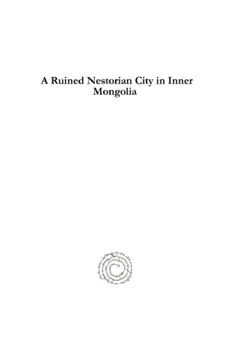 A Ruined Nestorian City in Inner Mongolia