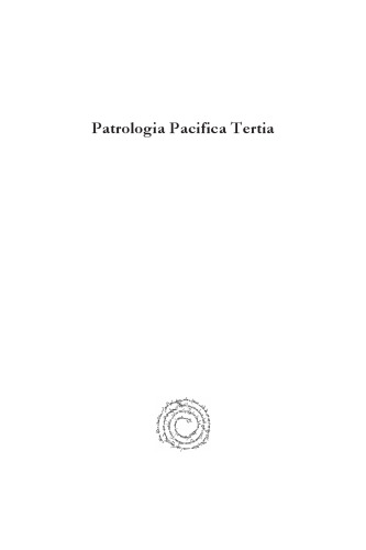 Patrologia Pacifica Tertia: Selected Papers Presented to the Asia-Pacific Early Christian Studies Society