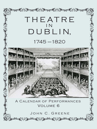 Theatre in Dublin, 1745–1820 : A Calendar of Performances