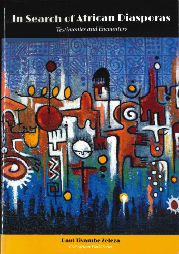 In Search of African Diasporas: Testimonies and Encounters
