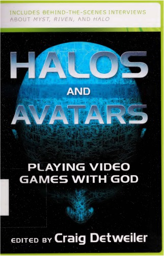 Halos and Avatars: Playing Video Games with God