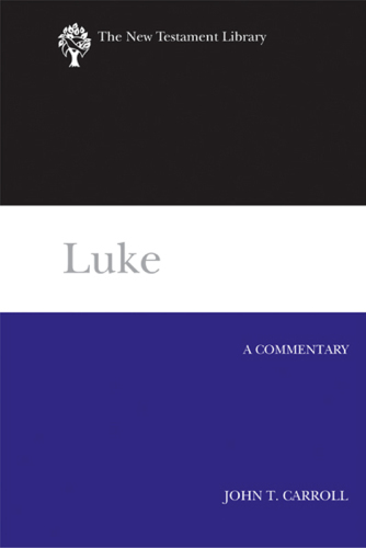 Luke : A Commentary