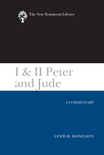 I & II Peter and Jude : A Commentary