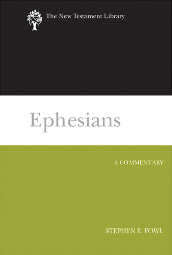 Ephesians : A Commentary