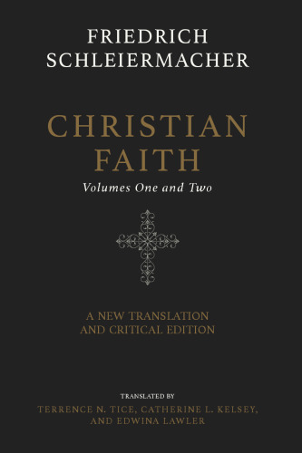 Christian Faith (Two-Volume Set): A New Translation and Critical Edition