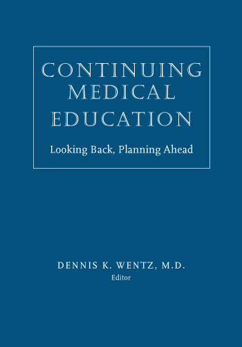 Continuing Medical Education : Looking Back, Planning Ahead
