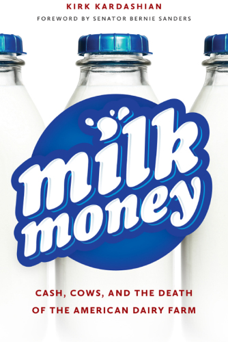 Milk money: cash, cows, and the death of the American dairy farm
