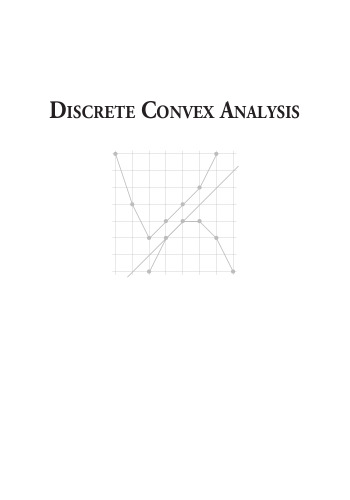 Discrete Convex Analysis