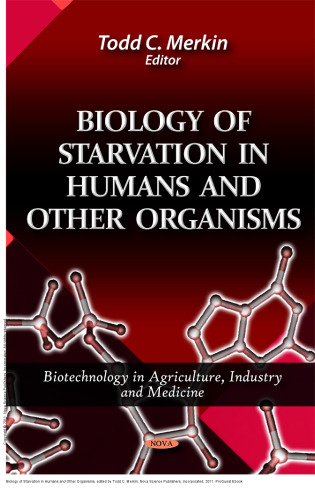 Biology of Starvation in Humans and Other Organisms