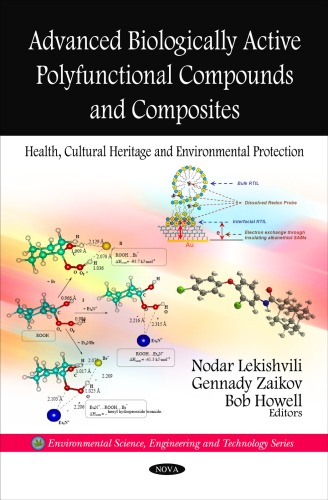 Advanced biological active polyfunctional compounds and composites: Health, cultural heritage and environmental protection