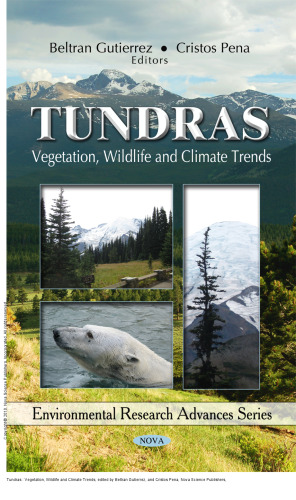 Tundras : Vegetation, Wildlife and Climate Trends