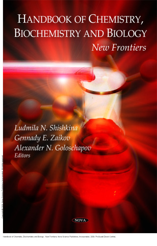 Handbook of Chemistry, Biochemistry and Biology : New Frontiers