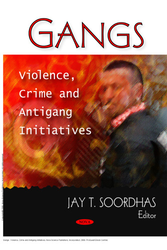 Gangs : Violence, Crime and Antigang Initiatives