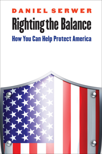 Righting the Balance : How You Can Help Protect America