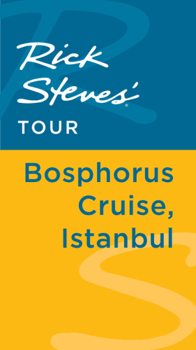 Rick Steves' Tour: Bosphorus Cruise, Istanbul