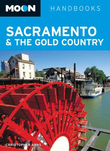 Moon Sacramento & the Gold Country